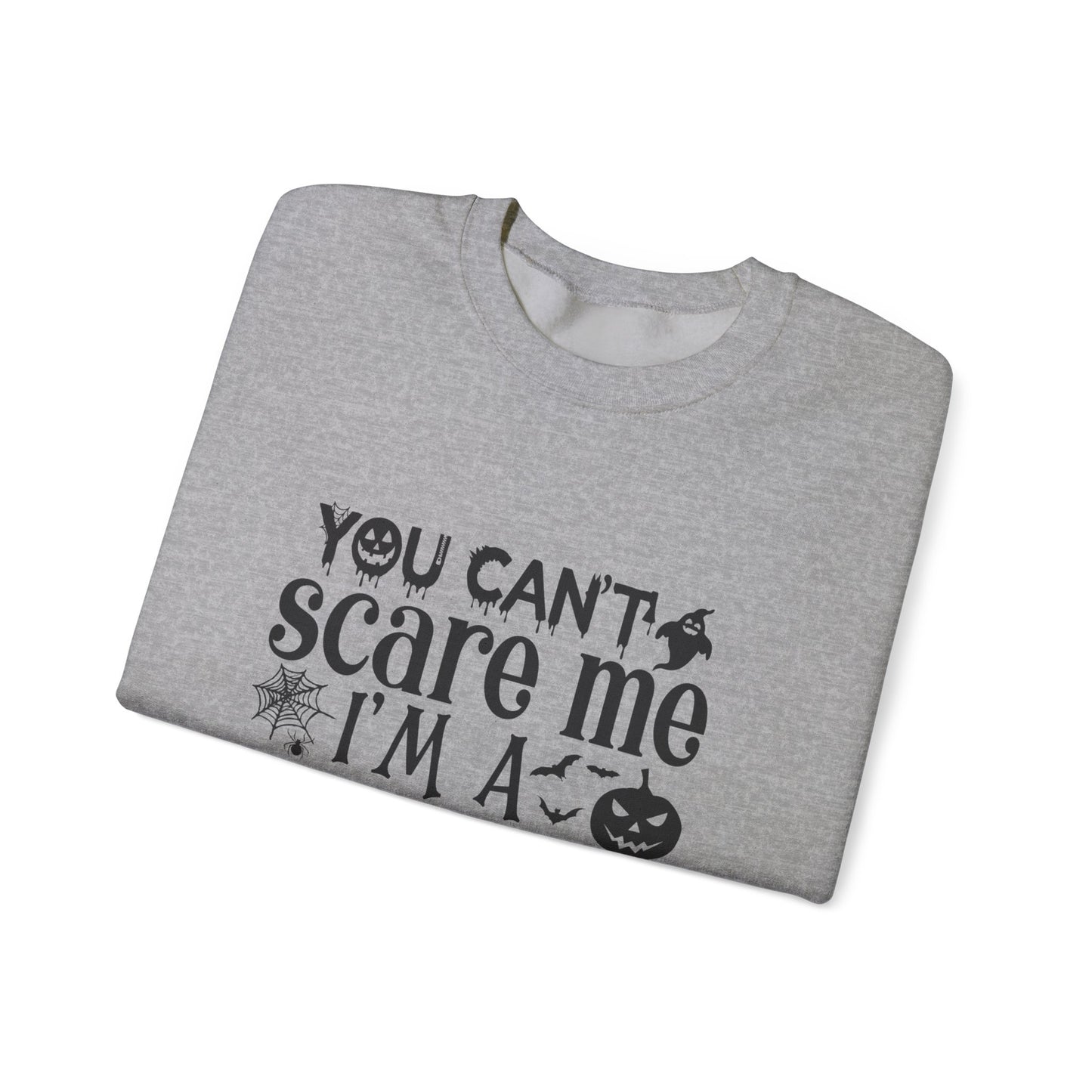 Halloween Dad Sweatshirt - You Can't Scare Me